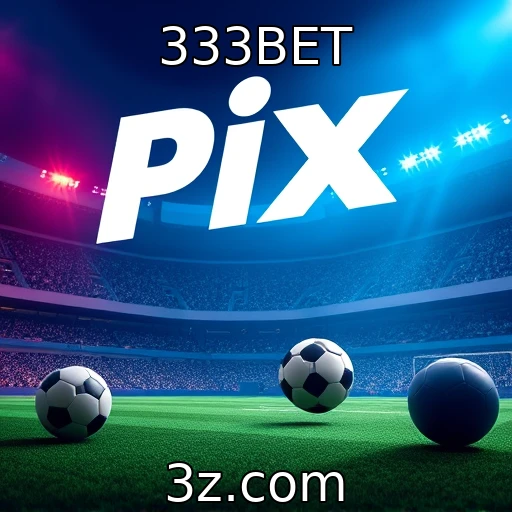 333BET Apostas Esportivas: Estratégias para Maximizar Seus Lucros Agora